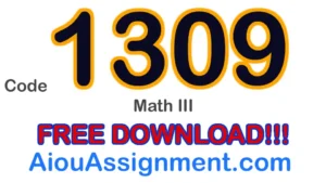 AIOU 1309 Math III Solved Assignment – FA & I.Com PDF Download
