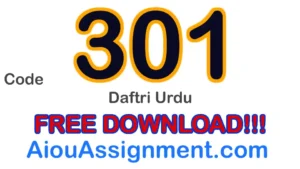 AIOU 301 Daftri Urdu Solved Assignment – FA & I.Com PDF Download