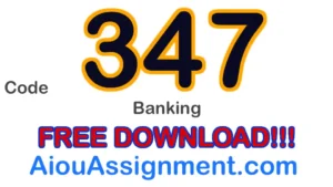 AIOU 347 Banking Solved Assignment – FA & I.Com PDF Download