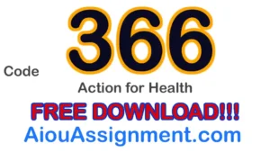 AIOU 366 Action for Health Solved Assignment – FA & I.Com PDF Download