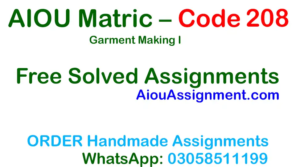 AIOU 208 solved assignment – Garment Making I PDF Spring 2026