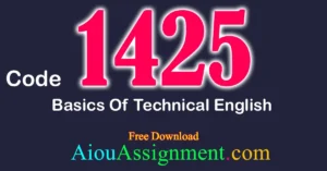 AIOU 1425 Basics of Technical English Solved Assignment PDF Download | Bachelors (BA / B.Com & AD) Autumn 2025