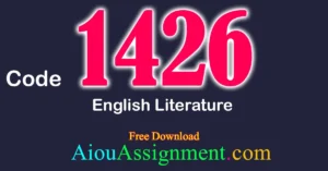AIOU 1426 English Literature Solved Assignment PDF Download | Bachelors (BA / B.Com & AD) Autumn 2025