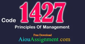 AIOU 1427 Principles of Management Solved Assignment PDF Download | Bachelors (BA / B.Com & AD) Autumn 2025