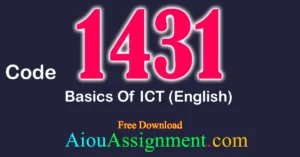 AIOU 1431 Basics of ICT (English & Urdu Medium) Solved Assignment PDF Download | Bachelors (BA / B.Com & AD) Autumn 2025