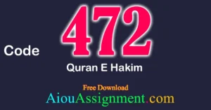 AIOU 472 Quran E Hakim Solved Assignment PDF Download | Bachelors (BA / B.Com & AD) Autumn 2025